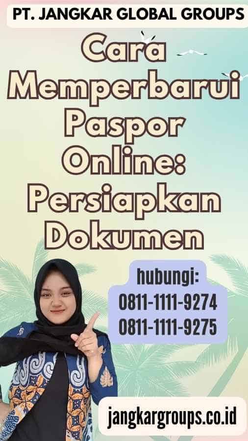 Cara Memperbarui Paspor Online Persiapkan Dokumen