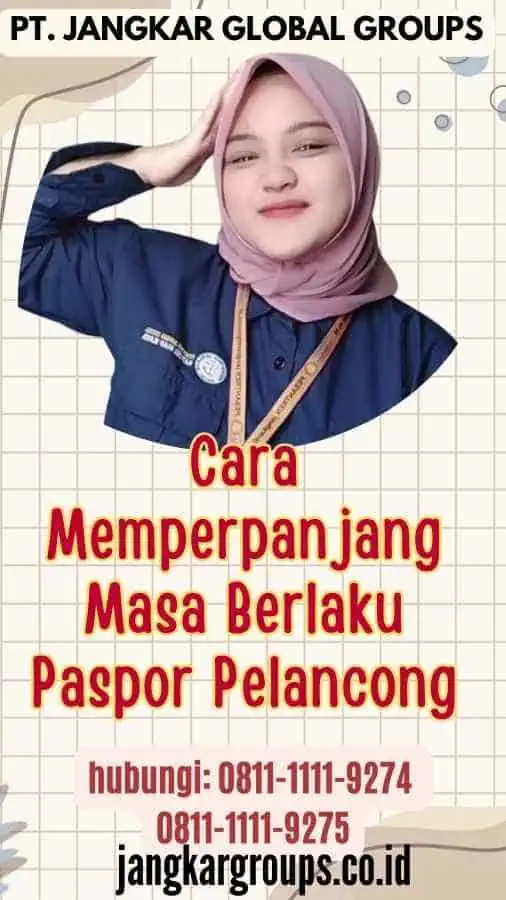 Cara Memperpanjang Masa Berlaku Paspor Pelancong