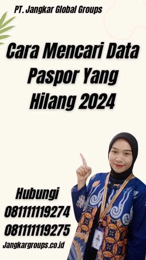 Cara Mencari Data Paspor Yang Hilang 2024