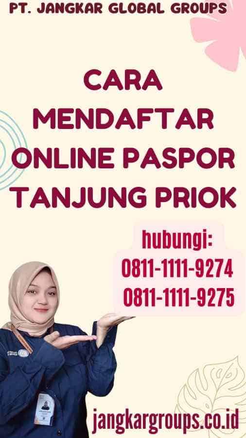 Cara Mendaftar Online Paspor Tanjung Priok