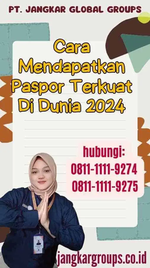 Cara Mendapatkan Paspor Terkuat Di Dunia 2024