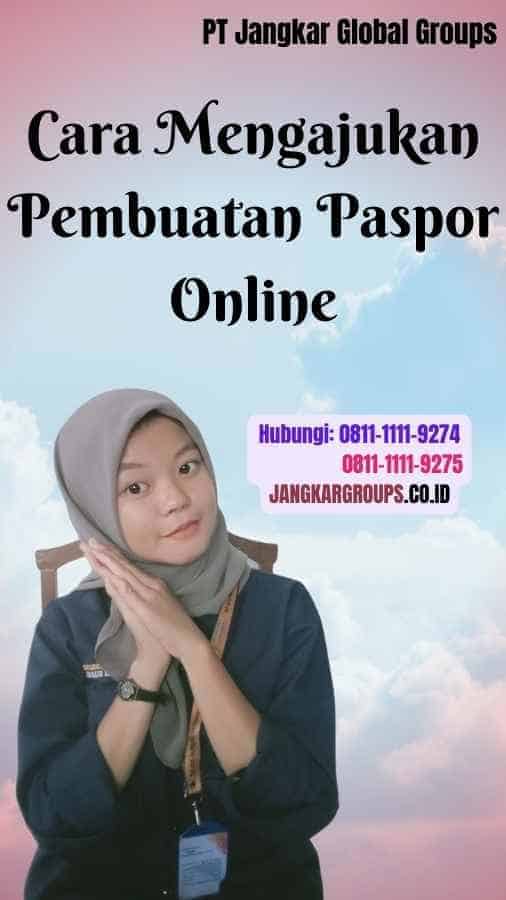 Cara Mengajukan Pembuatan Paspor Online