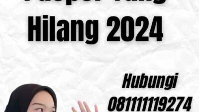 Cara Mengecek Paspor Yang Hilang 2024