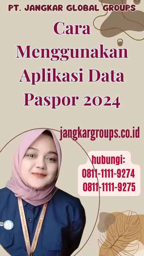 Cara Menggunakan Aplikasi Data Paspor 2024