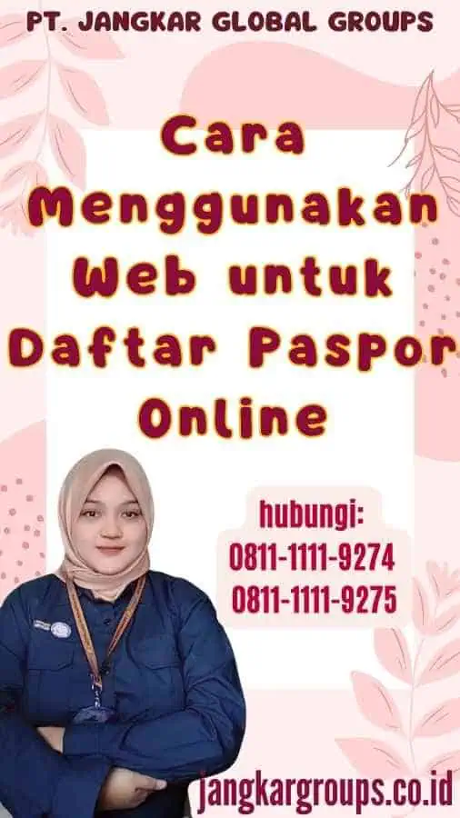 Cara Menggunakan Web untuk Daftar Paspor Online