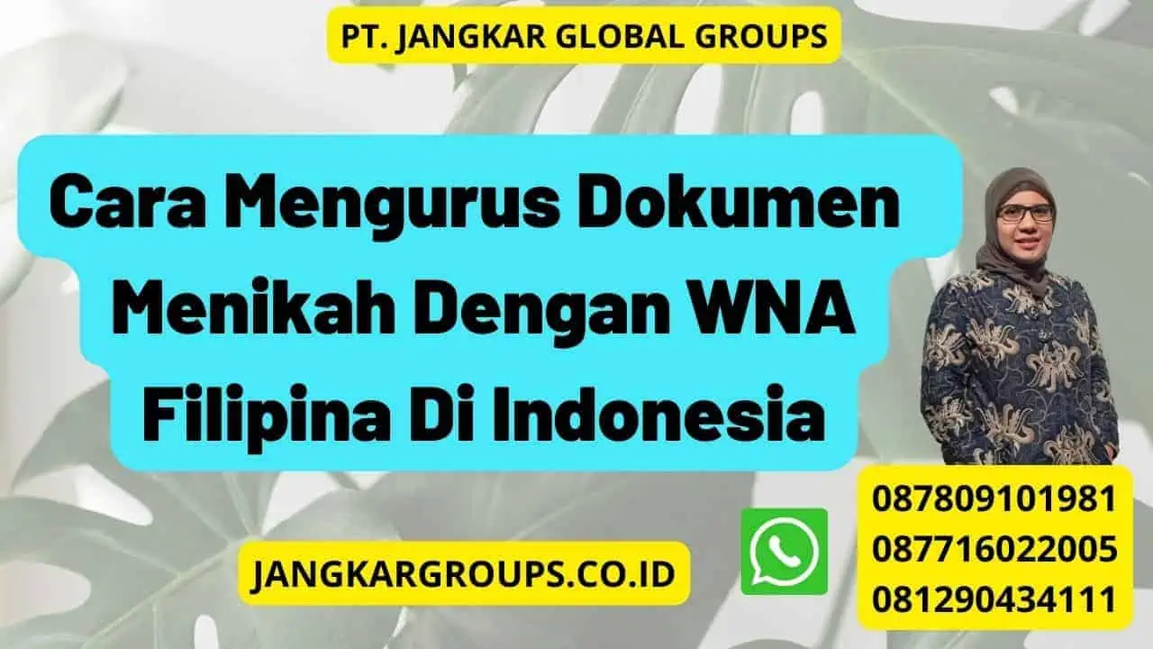 Cara Mengurus Dokumen Menikah Dengan WNA Filipina Di Indonesia