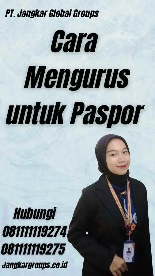 Cara Mengurus untuk Paspor