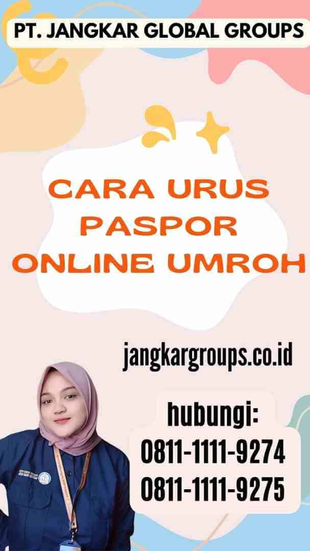 Cara Urus Paspor Online Umroh