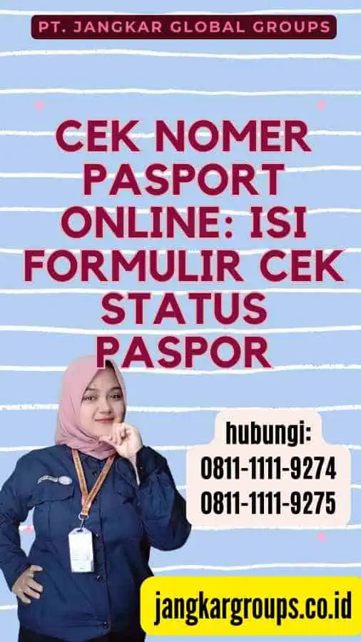 Cek Nomer Pasport Online Isi Formulir Cek Status Paspor