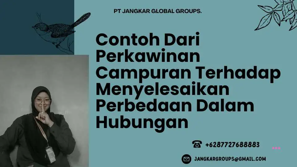 Contoh Dari Perkawinan Campuran Terhadap Menyelesaikan Perbedaan Dalam Hubungan