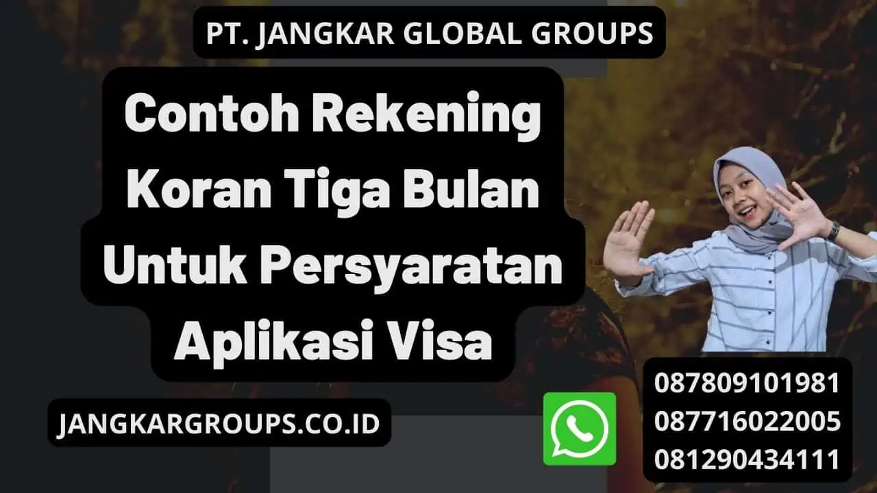 Contoh Rekening Koran Tiga Bulan Untuk Persyaratan Aplikasi Visa