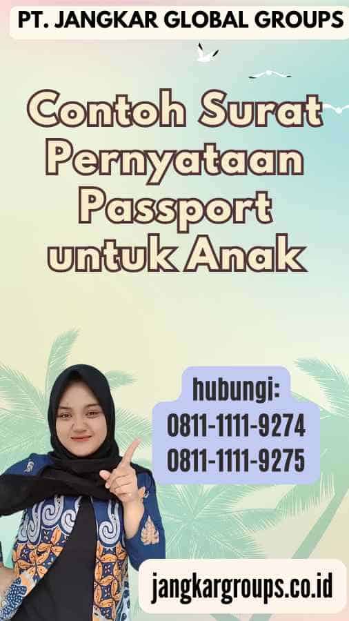 Contoh Surat Pernyataan Passport untuk Anak