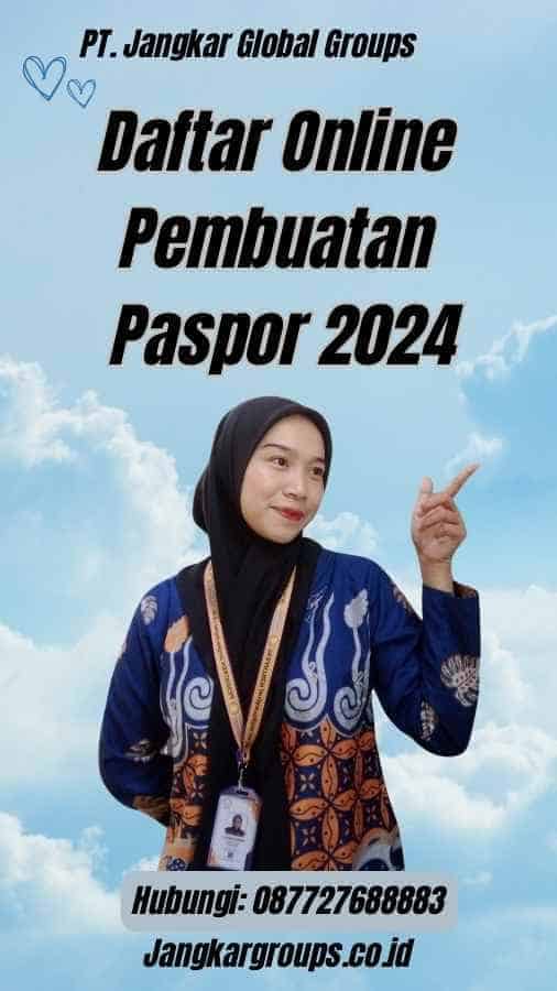 Daftar Online Pembuatan Paspor 2024