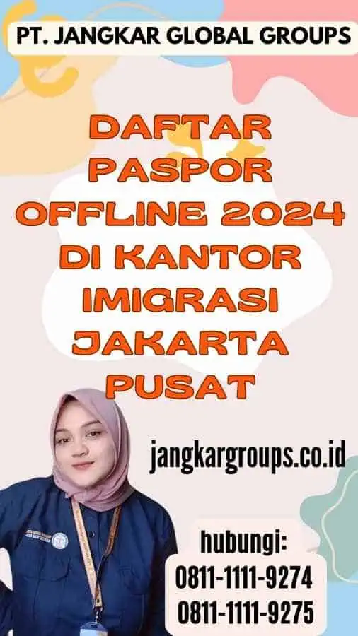 Daftar Paspor Offline 2024 di Kantor Imigrasi Jakarta Pusat