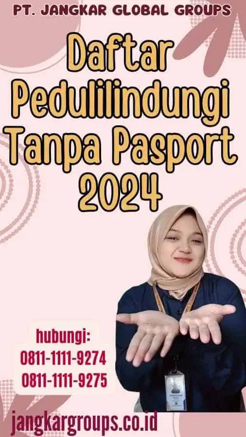 Daftar Pedulilindungi Tanpa Pasport 2024