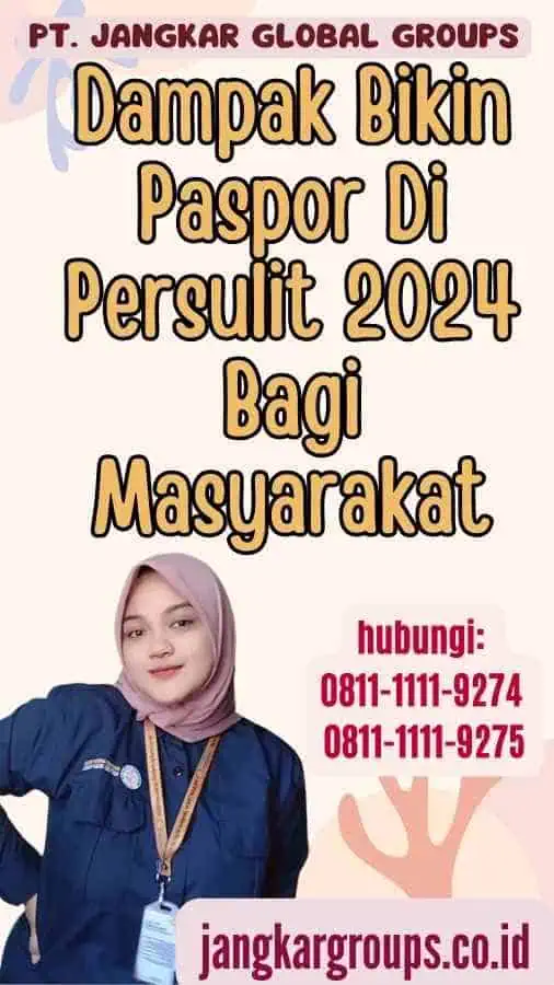 Dampak Bikin Paspor Di Persulit 2024 Bagi Masyarakat