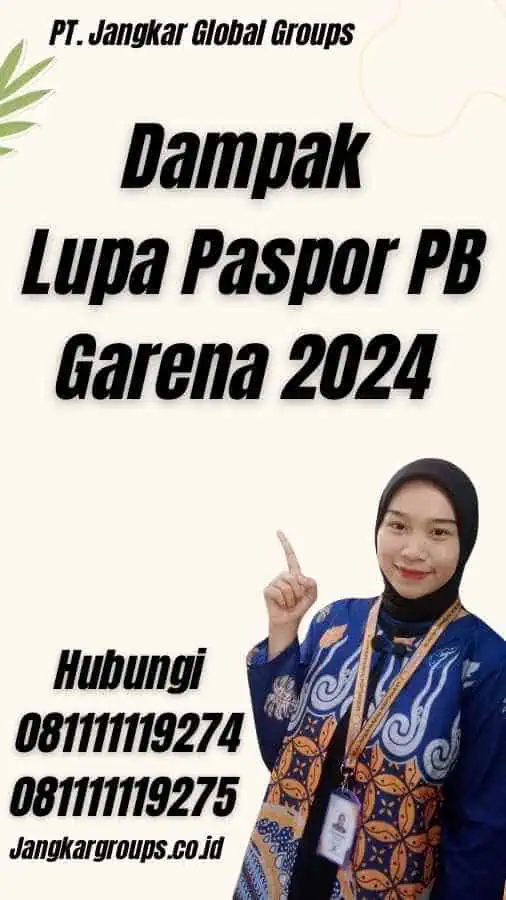 Dampak Lupa Paspor PB Garena 2024