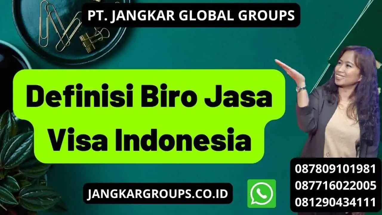 Definisi Biro Jasa Visa Indonesia