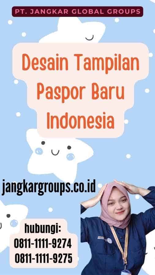 Desain Tampilan Paspor Baru Indonesia