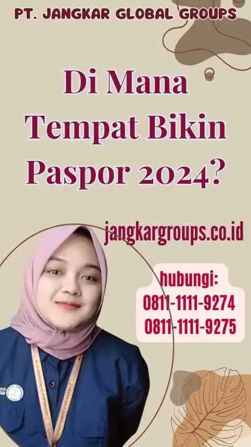 Di Mana Tempat Bikin Paspor 2024