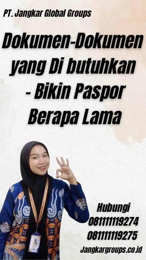 Dokumen-Dokumen yang Di butuhkan - Bikin Paspor Berapa Lama