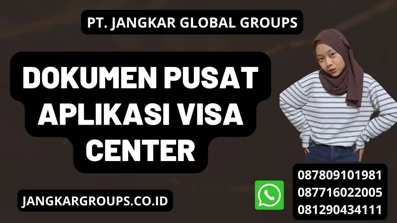 Dokumen Pusat Aplikasi Visa Center