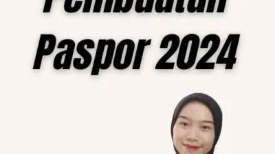 Dokumen Syarat Pembuatan Paspor 2024