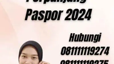 Dokumen Yang Di butuhkan Untuk Perpanjang Paspor 2024