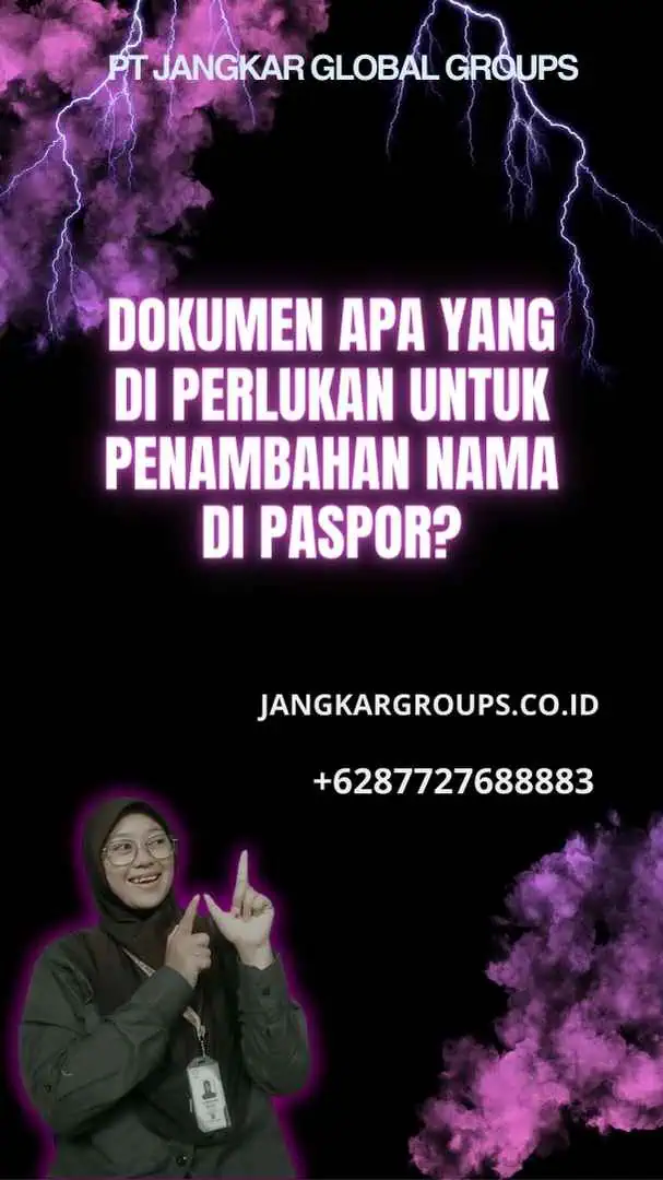 Dokumen apa yang di perlukan untuk Penambahan Nama di Paspor?