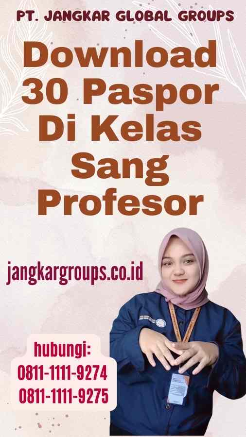 Download 30 Paspor Di Kelas Sang Profesor