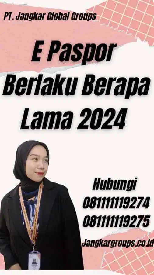 E Paspor Berlaku Berapa Lama 2024