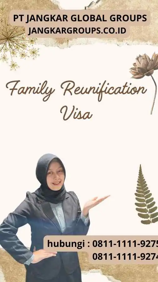 Family Reunification VisaFamily Reunification Visa