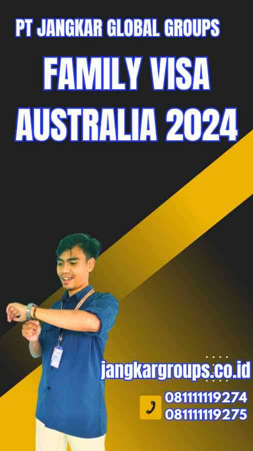 Family Visa Australia 2024