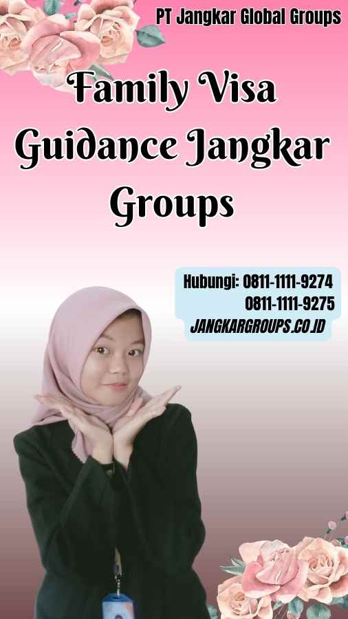 Family Visa Guidance Jangkar Groups