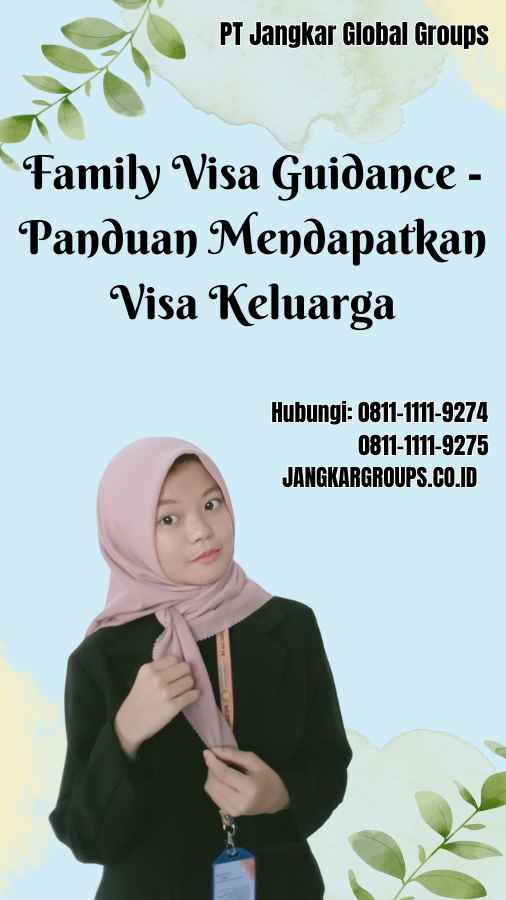 Family Visa Guidance - Panduan Mendapatkan Visa Keluarga