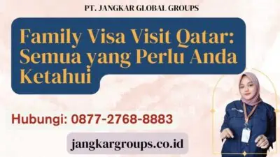 Family Visa Visit Qatar Semua yang Perlu Anda Ketahui