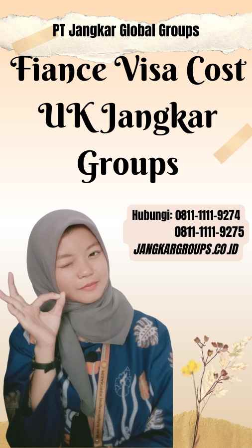 Fiance Visa Cost UK Jangkar Groups