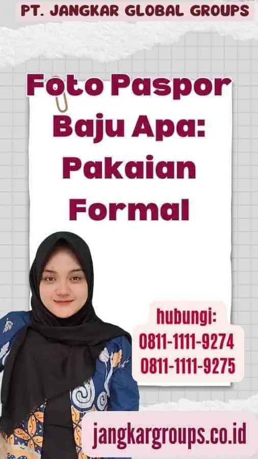 Foto Paspor Baju Apa Pakaian Formal