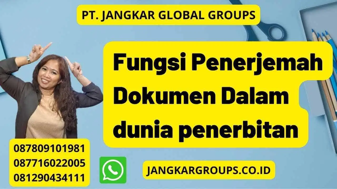 Fungsi Penerjemah Dokumen Dalam dunia penerbitan