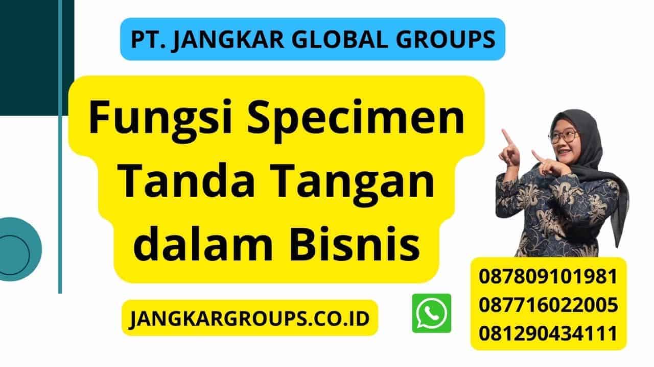 Fungsi Specimen Tanda Tangan dalam Bisnis