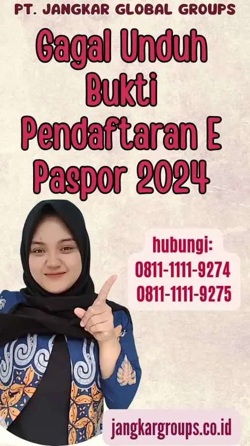 Gagal Unduh Bukti Pendaftaran E Paspor 2024