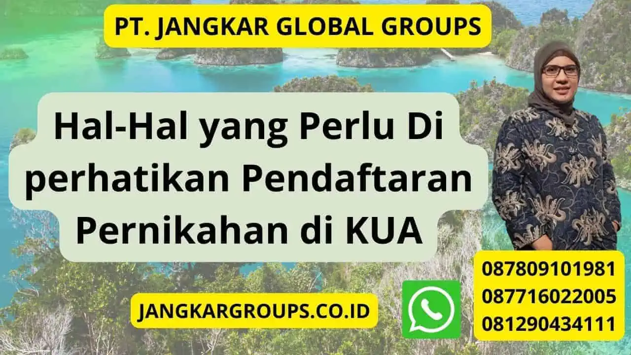 Hal-Hal yang Perlu Di perhatikan Pendaftaran Pernikahan di KUA