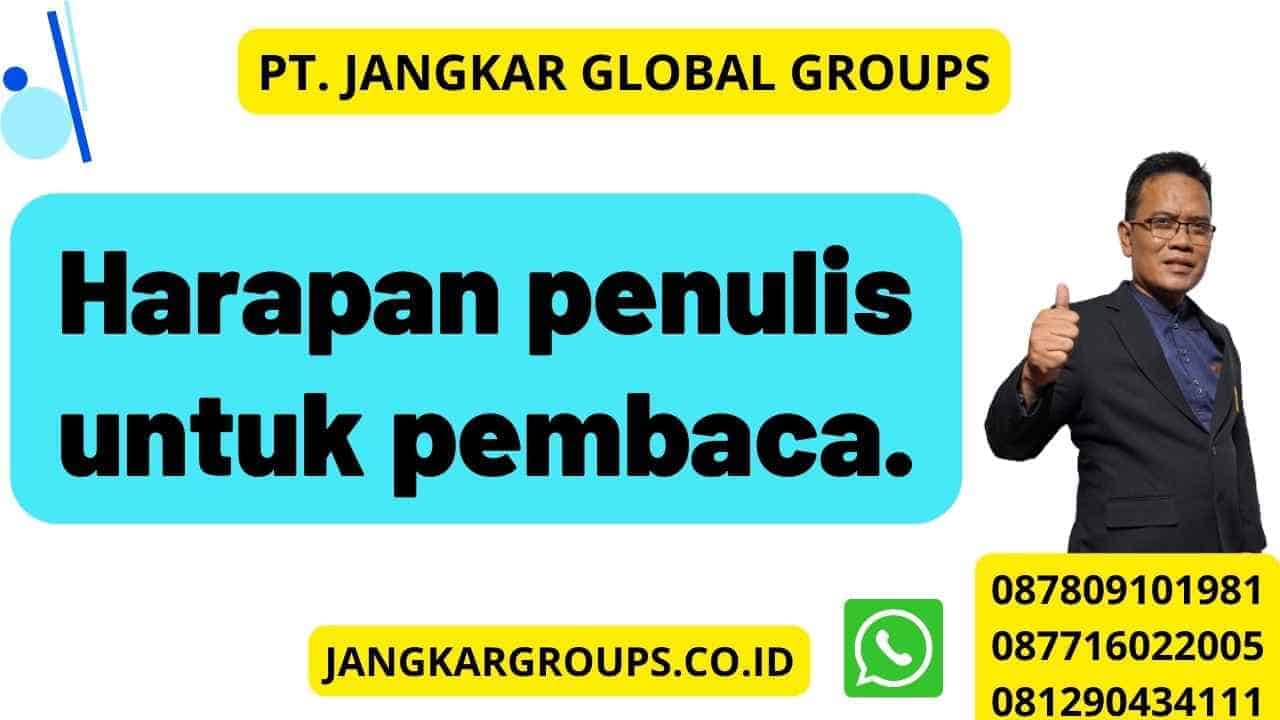 Harapan penulis untuk pembaca.