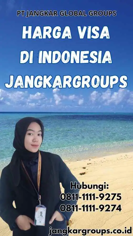 Harga Visa Di Indonesia Jangkargroups