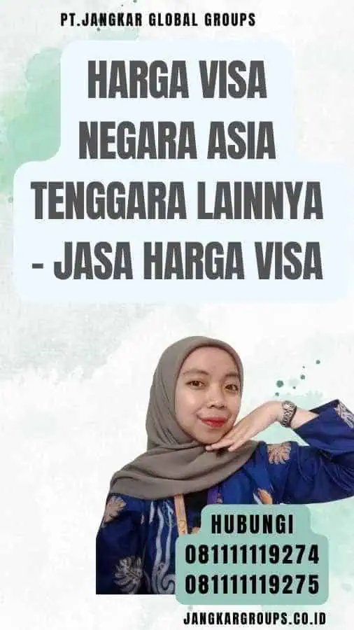 Harga Visa Negara Asia Tenggara Lainnya - Jasa Harga Visa