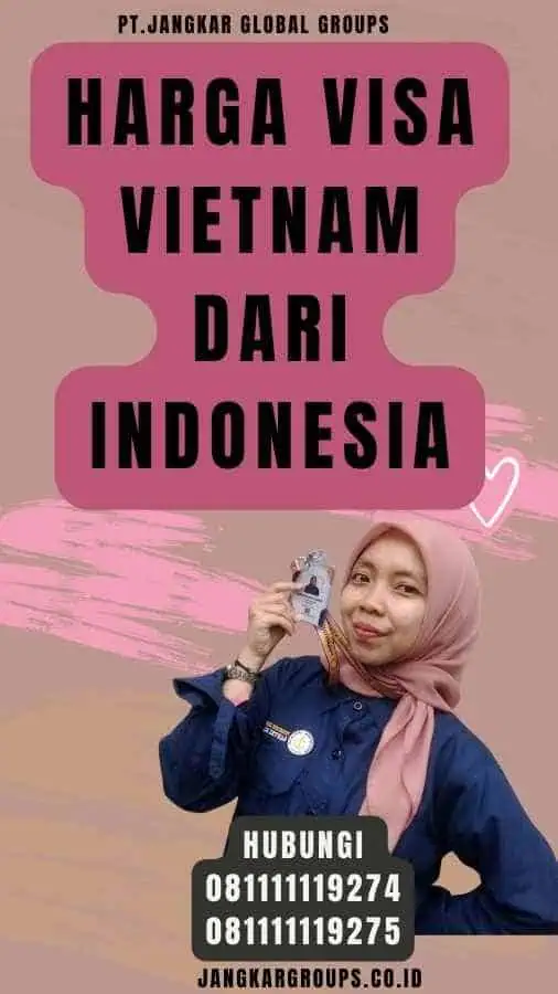 Harga Visa Vietnam Dari Indonesia