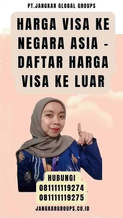 Harga Visa ke Negara Asia - Daftar Harga Visa Ke Luar