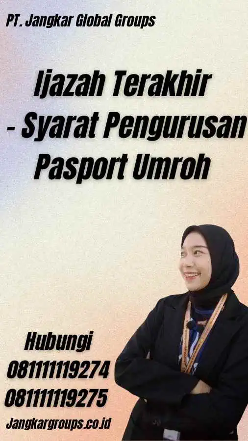 Ijazah Terakhir - Syarat Pengurusan Pasport Umroh