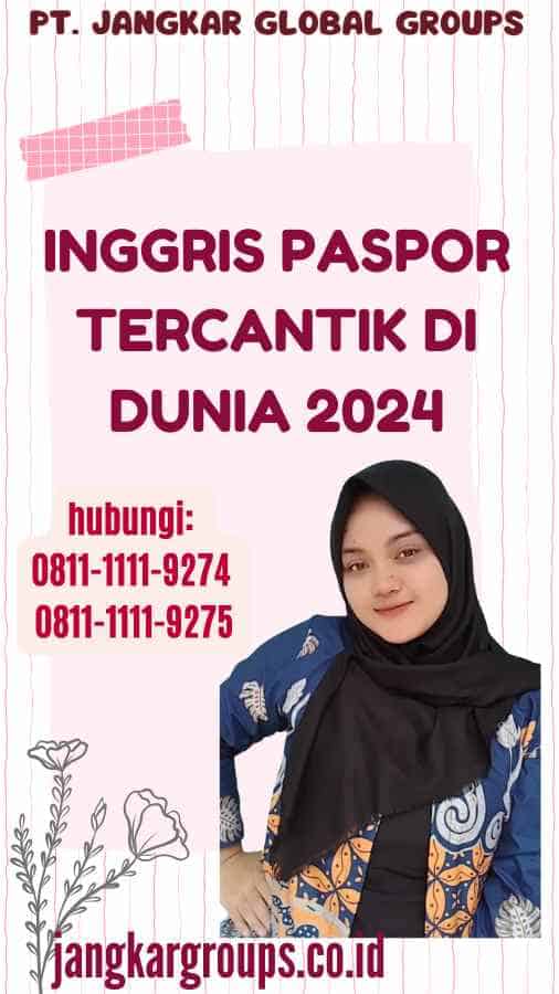 Inggris Paspor Tercantik Di Dunia 2024