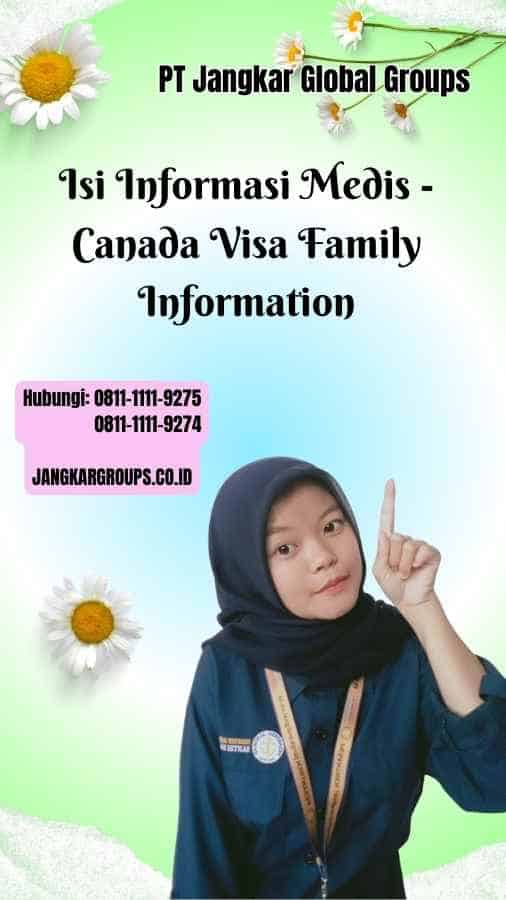 Isi Informasi Medis Canada Visa Family Information